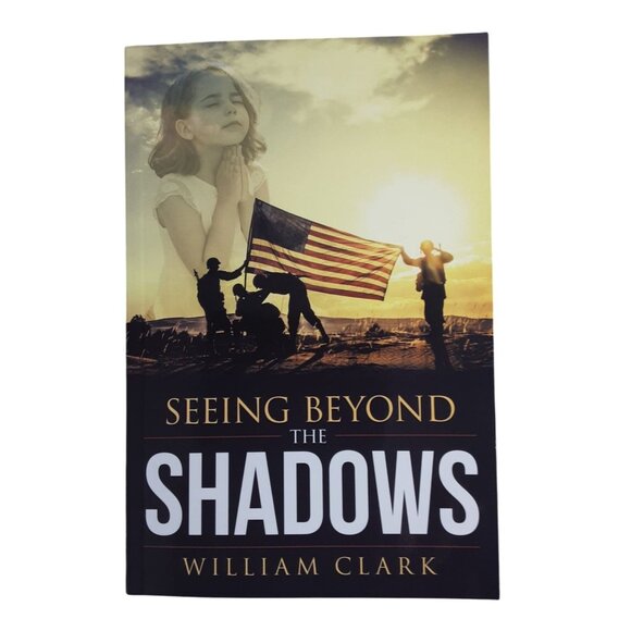 Seeing Beyond The Shadows By William Clark Paperback Book Fiction New - Picture 1 of 9